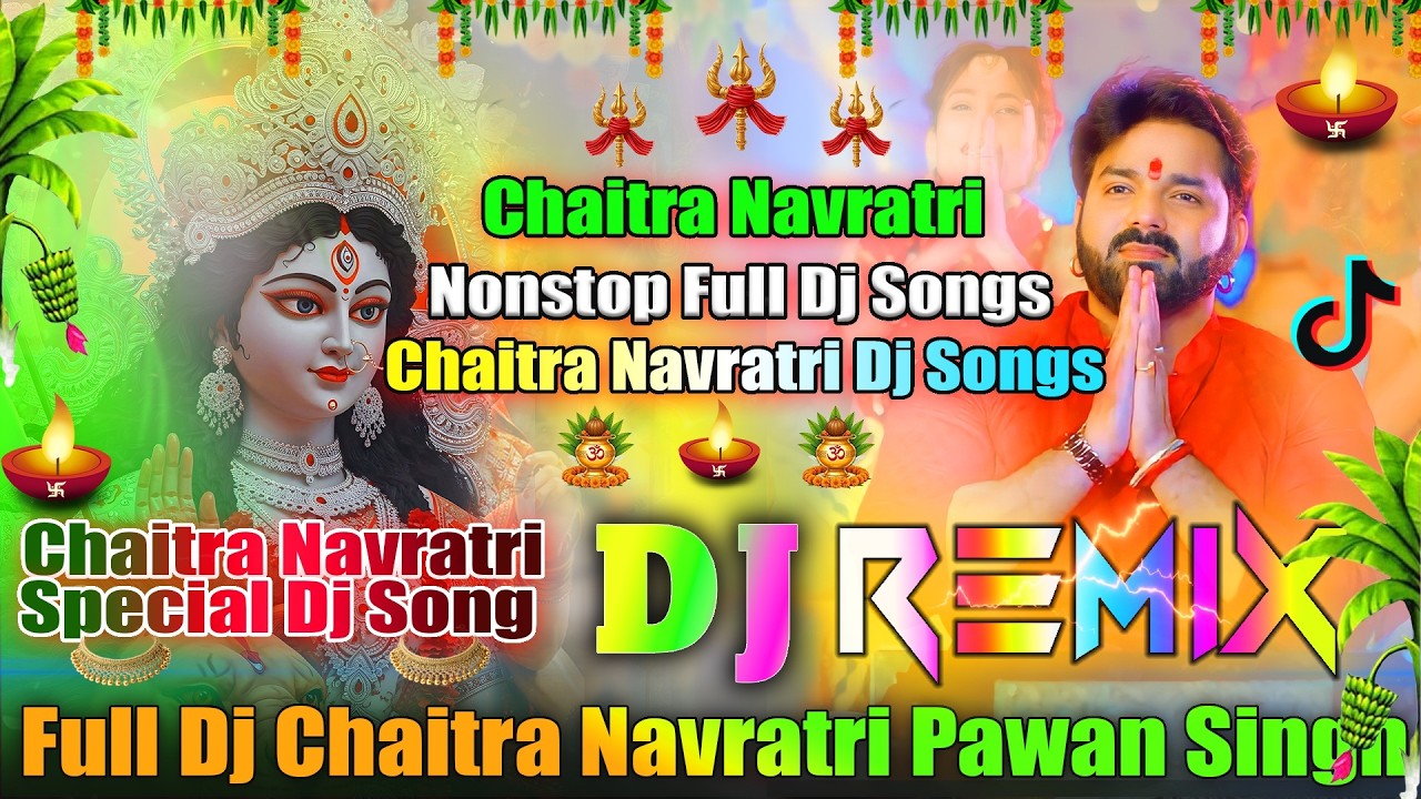 Nonstop Full Chaitra Navratri Dj Songs💞Pawan Singh💞Chaitra Navratri Special Dj Songs💞Dj Vishal Bhai