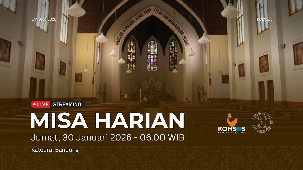 MISA HARIAN | Jumat, 30 Januari 2026 - 06.00 WIB | Gereja Katedral St. Petrus Bandung