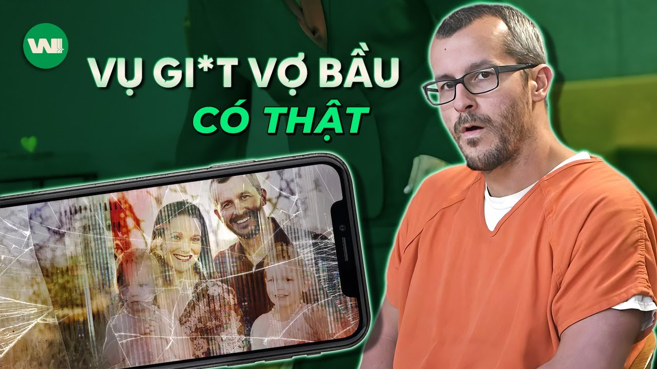 TÓM TẮT VỤ ÁN GI*T HẠI VỢ BẦU & CON GÁI CỦA CHRIS WATTS