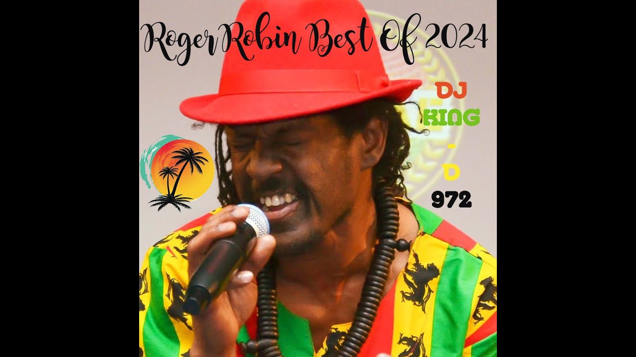 Roger Robin Best Of 2024 Mix
