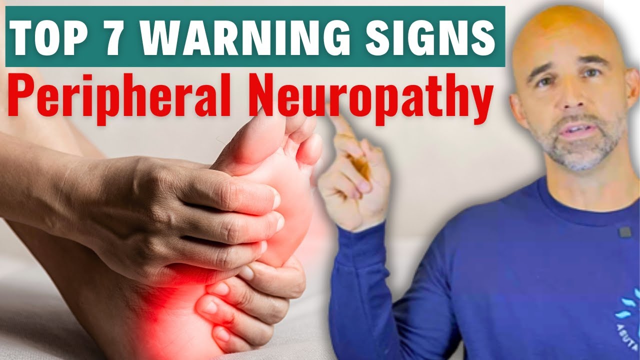 Top 7 Warning Signs of Peripheral Neuropathy (Bonus Exercises At The End) | Asuta Health
