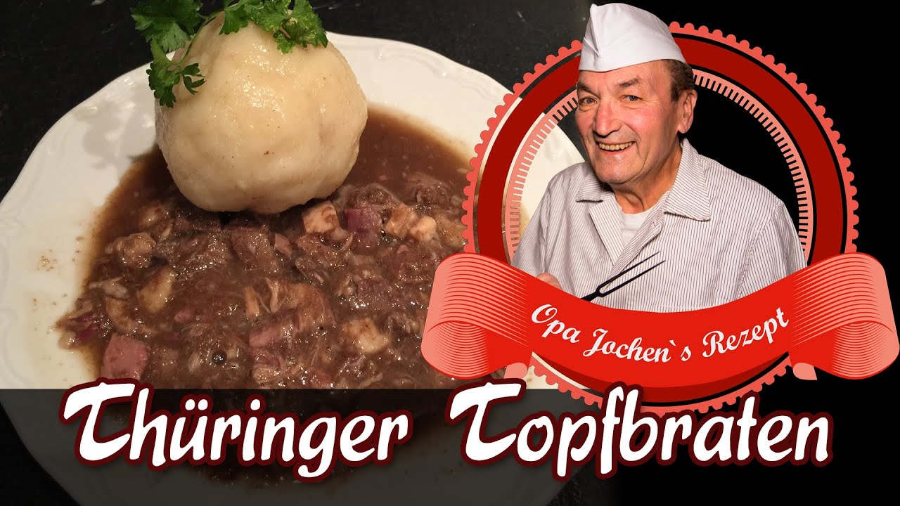 Thüringer Topfbraten nach uraltem Rezept aus der Hausschlachtung - Opa Jochen´s Rezept