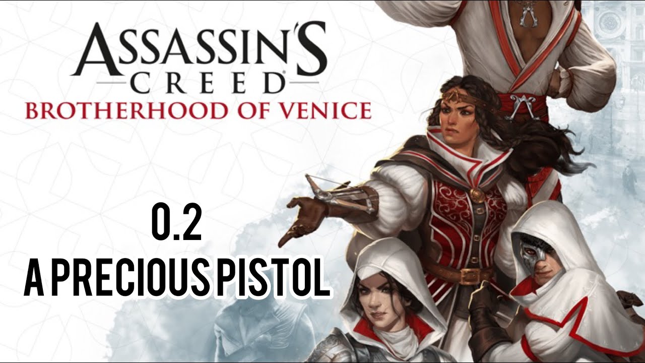 Asasins Creed Brotherhood of Venice - Sequence 0.2 - A Precious Pistol