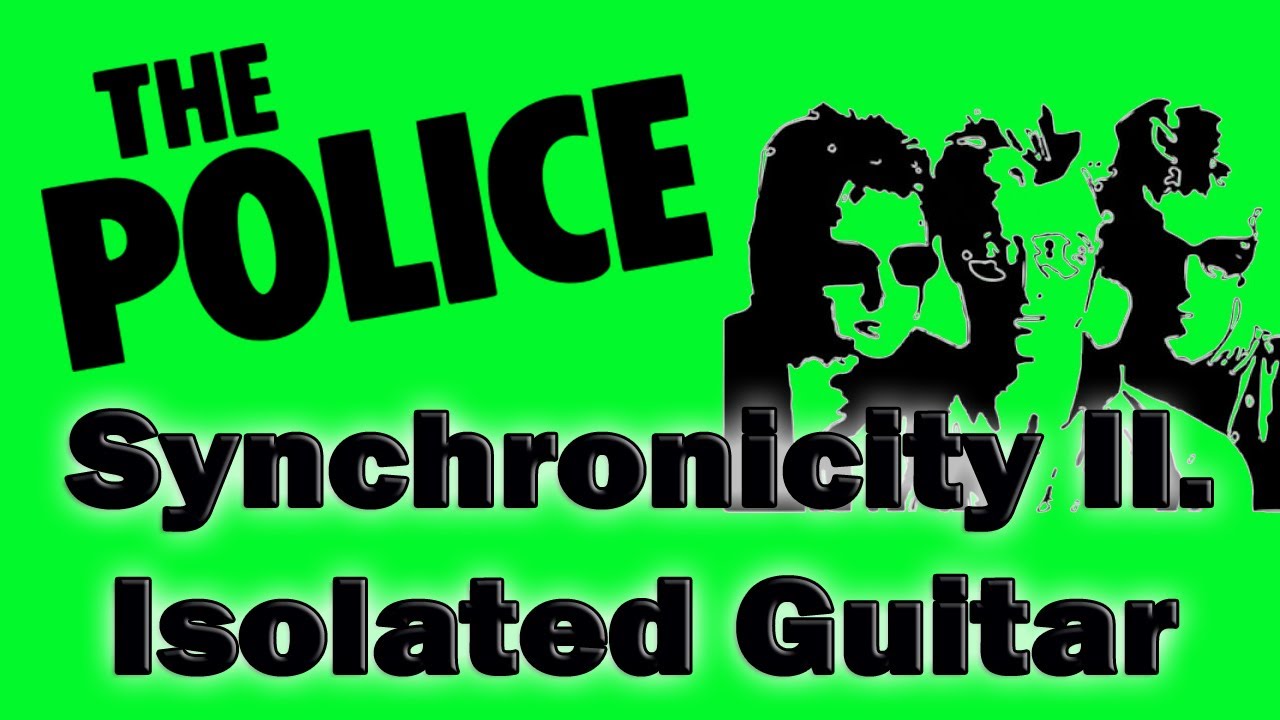 THE POLICE: Synchronicity II *ORIGINAL ISOLATED GUITAR*