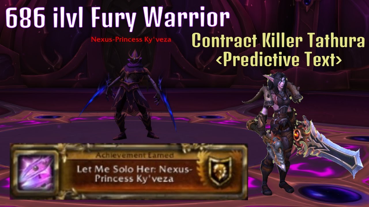 Let Me Solo Her | Nexus Princess Ky'veza | 686 ilvl Fury Warrior | Patch 11.2