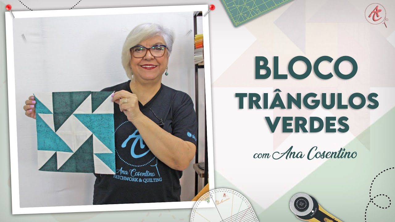 Bloco TRIÂNGULOS VERDES | Patchwork Sem Segredos | Ana Cosentino