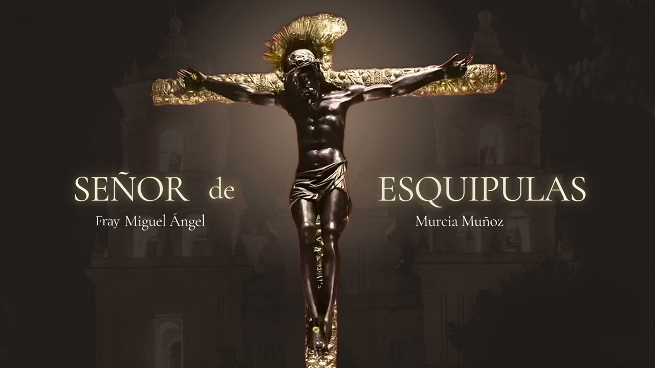 Señor de Esquipulas - Marcha Fúnebre