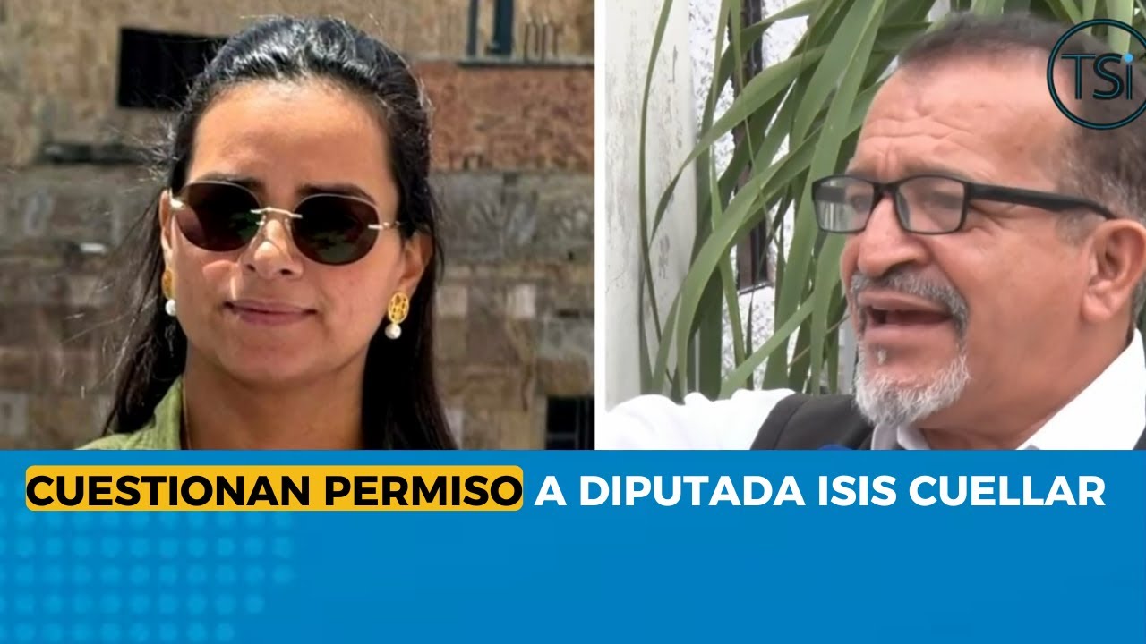 Cuestionan permiso a diputada Isis Cuellar