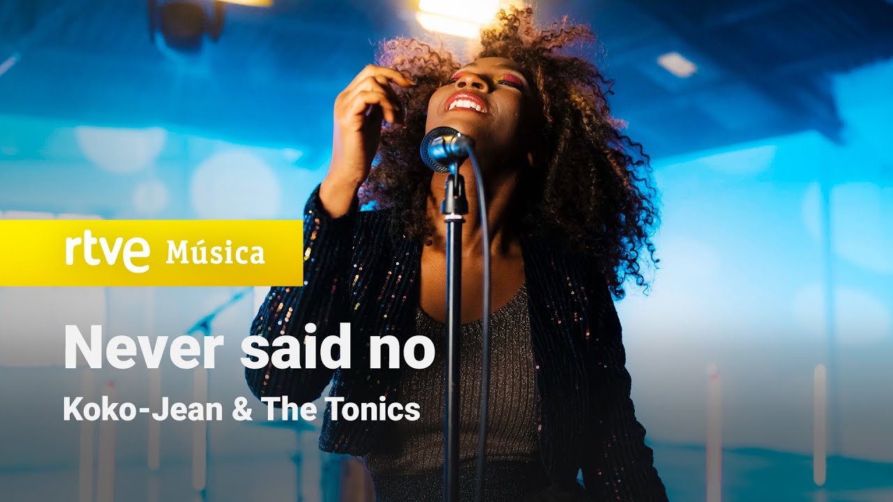Koko-Jean & The Tonics - &ldquo;Never said no&rdquo; (Efecte Collins, 2021)