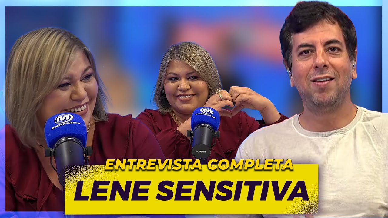 LENE SENSITIVA I ENTREVISTA COMPLETA