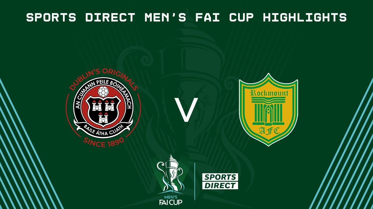 Sports Direct Men’s FAI Cup Second Round | Bohemians 6-0 Rockmount | Highlights
