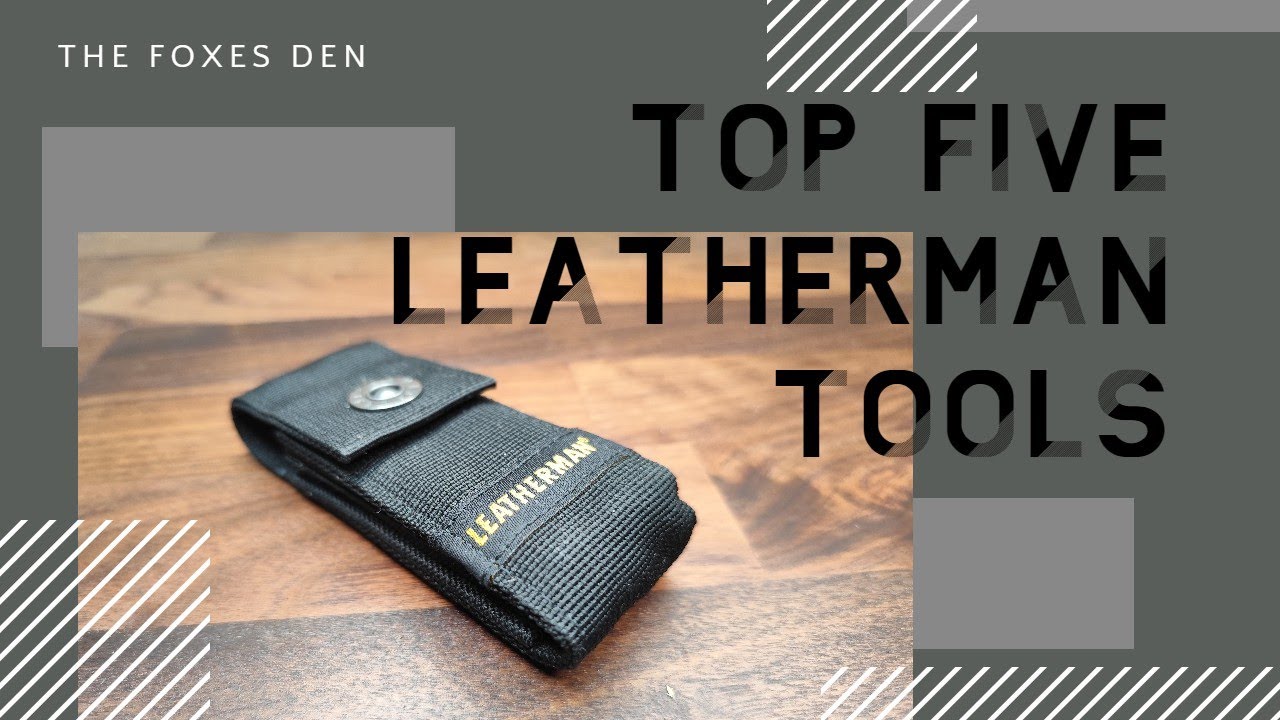 Top 5 Leatherman Multitools