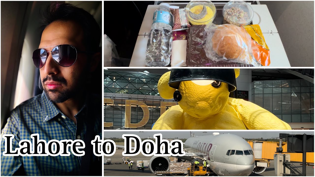 Lahore to Doha via Qatar Airways - Travel, Food and More - Dr. Behram Subazwari