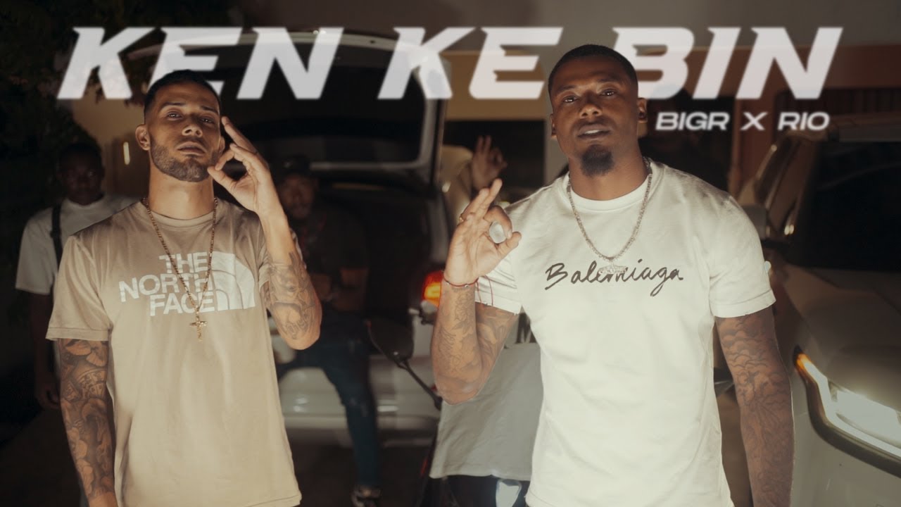 BigR -  KEN KE BIN Ft Rio (Official Video)
