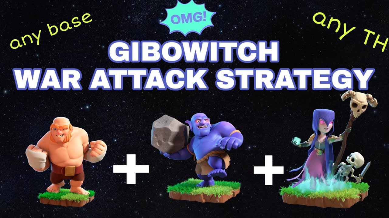 Th10 New 3 Stars War Attack Strategy | GIANT+BOWLERS+WITCH | GIBOWITCH | Boss Gaming