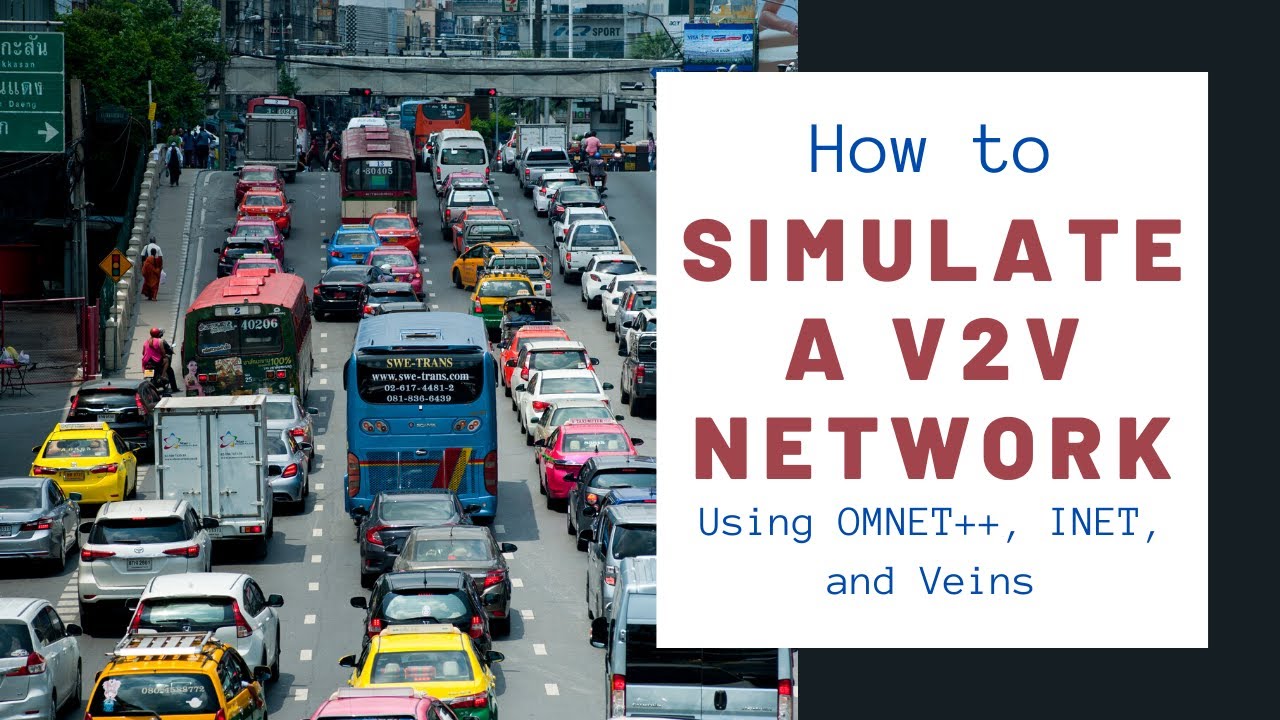How to Simulate a V2V Network using OMNET++, INET, and Veins