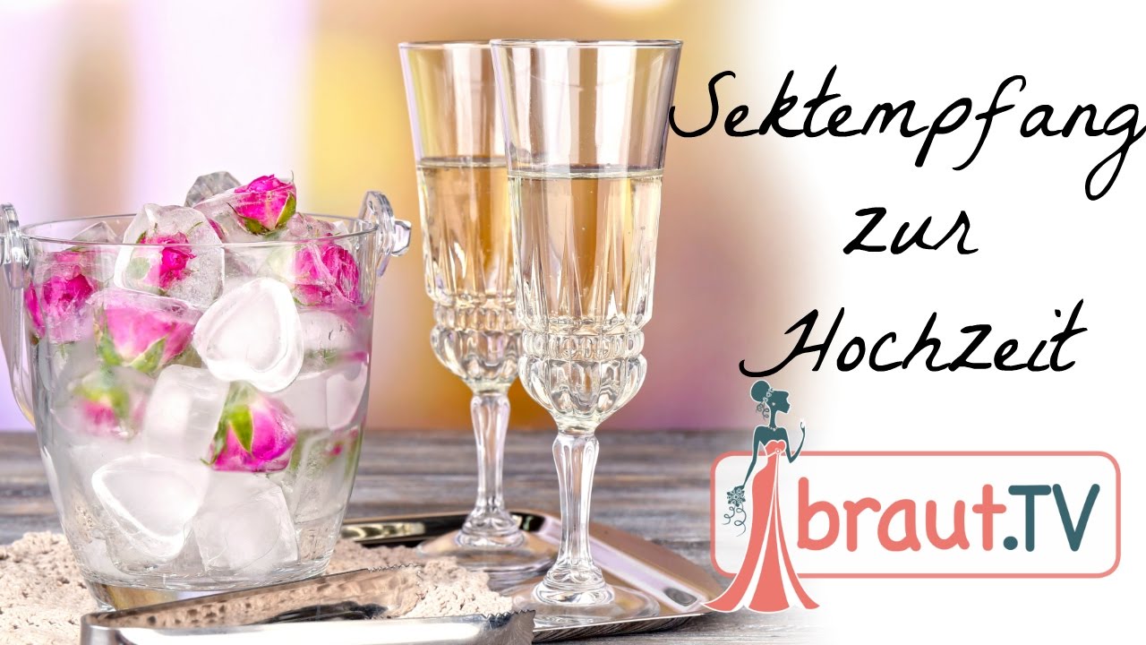 Sektempfang Ideen zur Hochzeit | Organisation & Inspiration | braut.TV