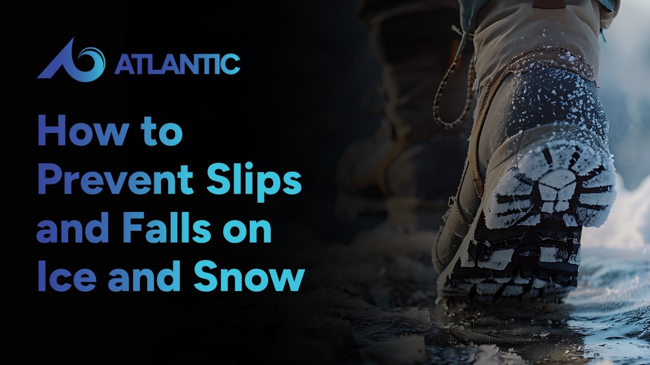 Winter Safety Guide: How to Prevent Slips and Falls on Ice and Snow