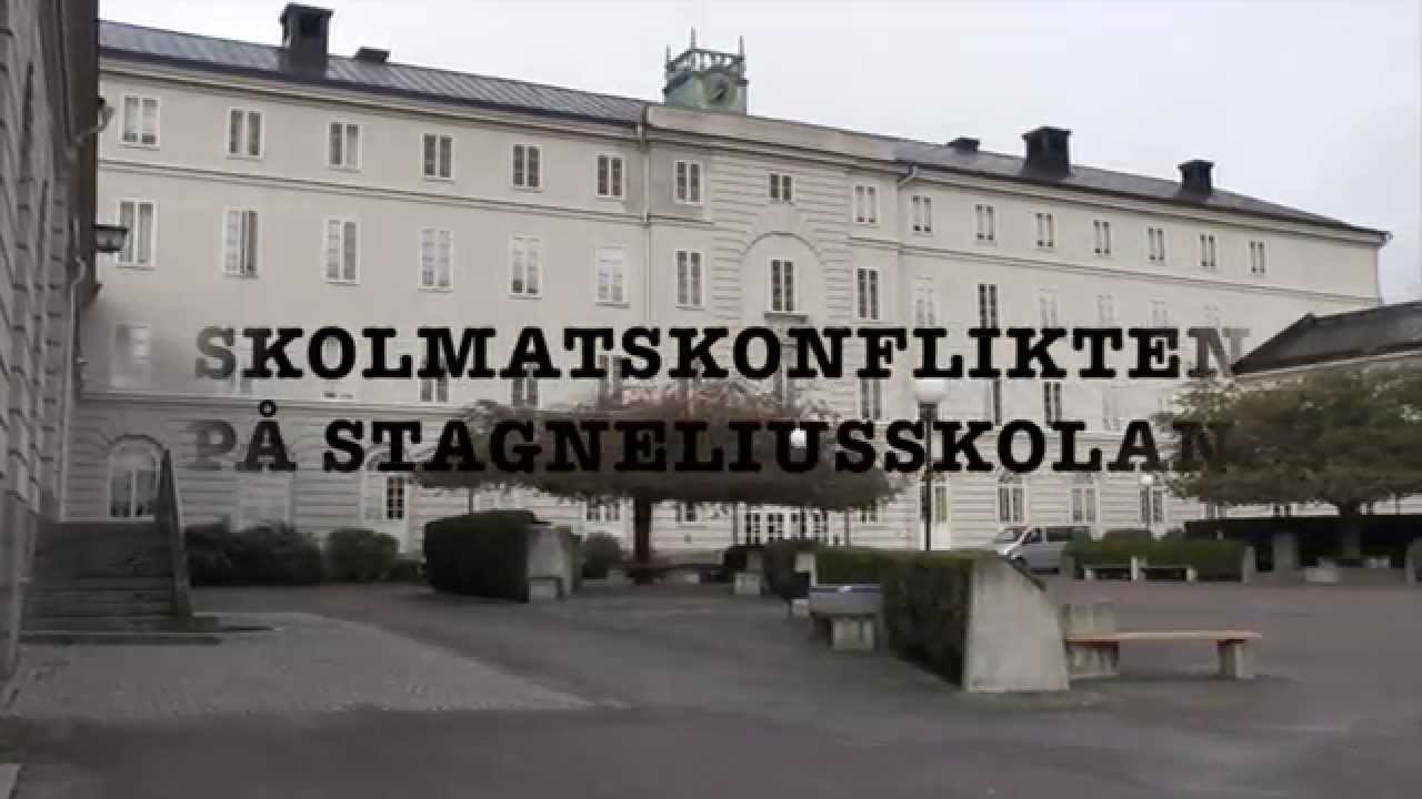 SKOLMATSKONFLIKTEN PÅ STAGNELIUSSKOLAN