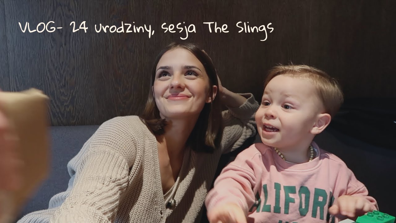 VLOG - sesja The Slings, moje 24 urodziny 🎂