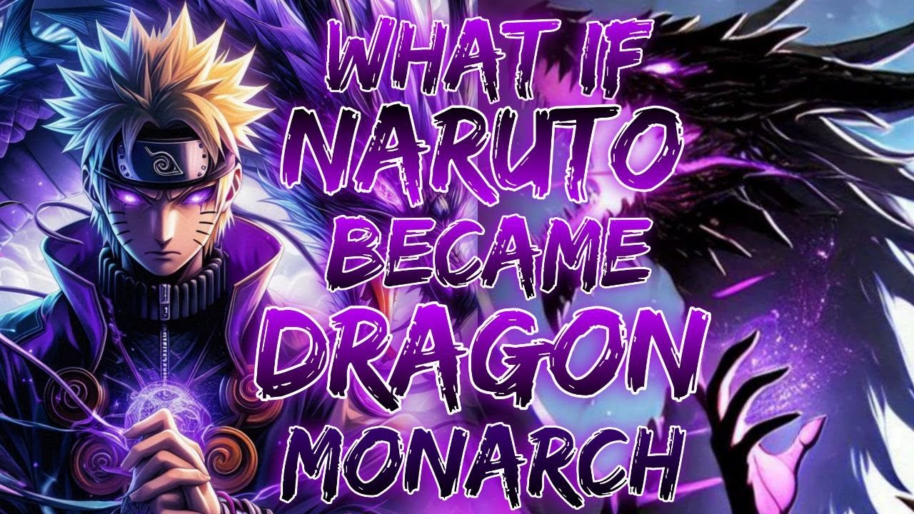 what if Naruto became the Lord of Dragon Monarch from Solo leveling