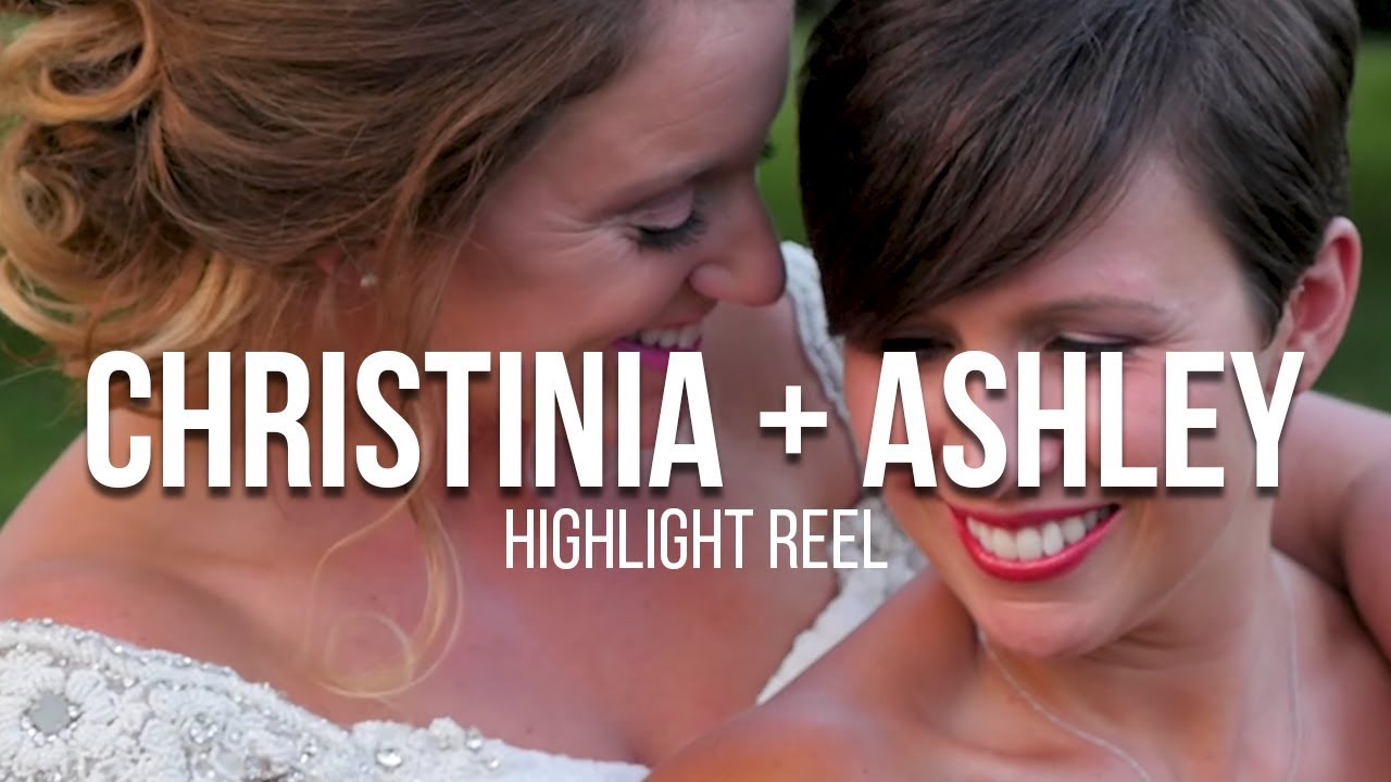 Christina + Ashley Wedding Highlight Reel