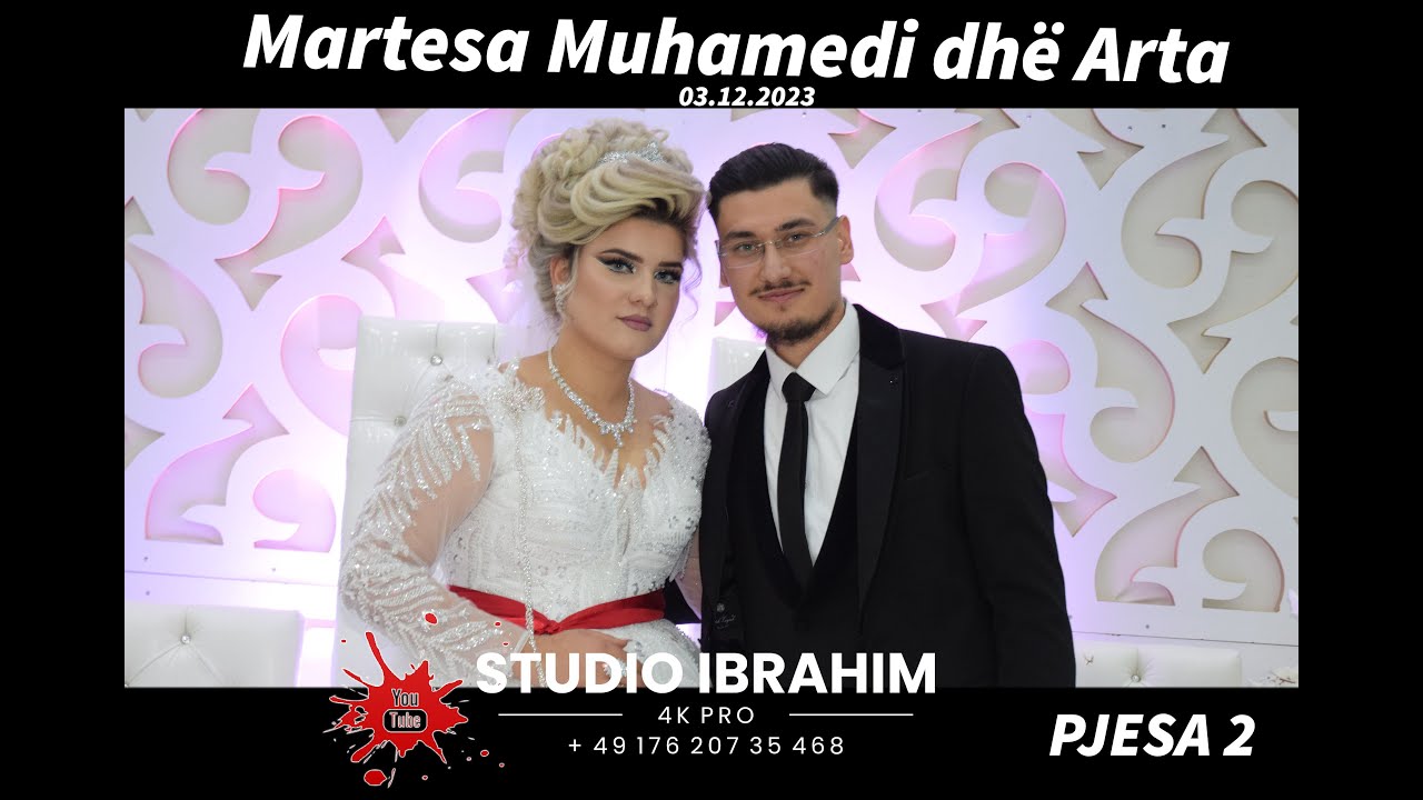 Pjesa 2 • Martesa Muhamedit & Artes | të Famija Kurteshi | StudioIbrahim4K PRO  2023