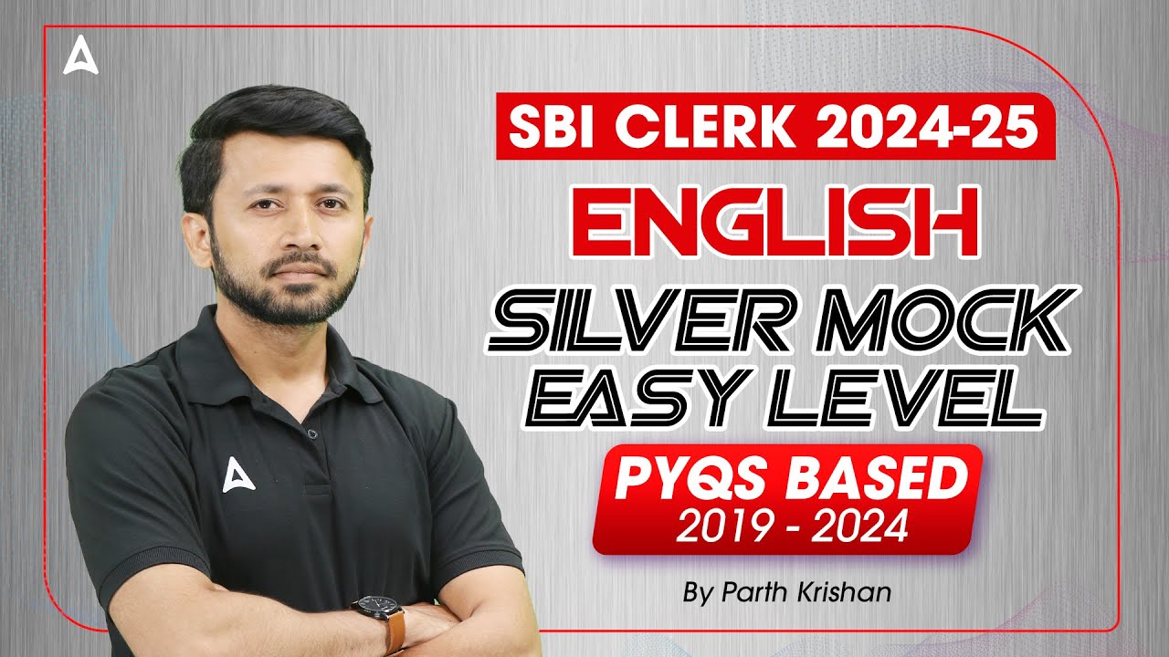SBI Clerk 2024-25 Silver Mock | SBI Clerk English Mock By Parth Krishan