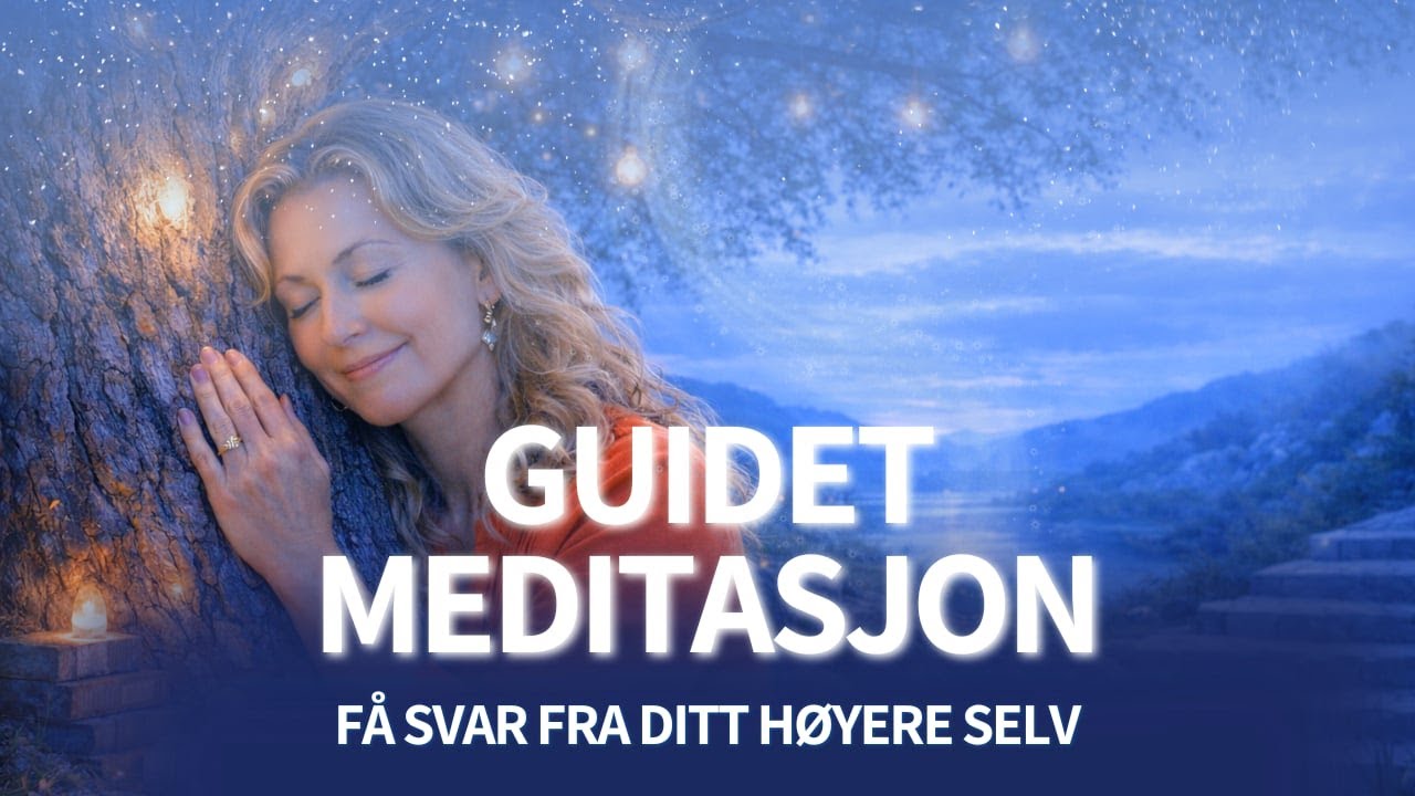 Få Svar Fra Ditt Høyere Selv (Guidet Meditasjon med Jannecke Øinæs)