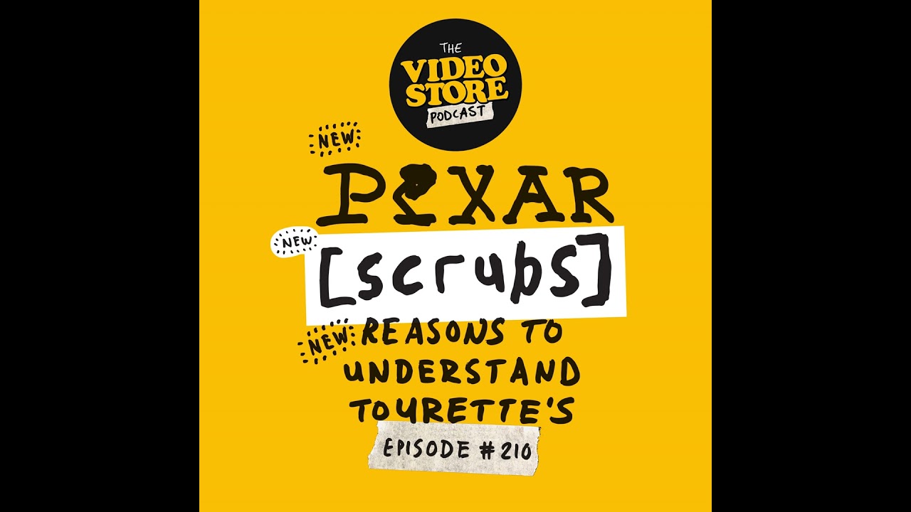 New Pixar, New Scrubs & New Reasons to Understand Tourettes.