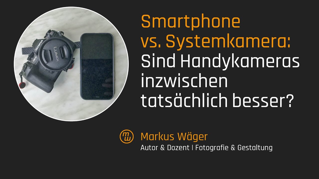 Smartphone vs. Systemkamera: Sind Handykameras inzwischen tats&auml;chlich besser?