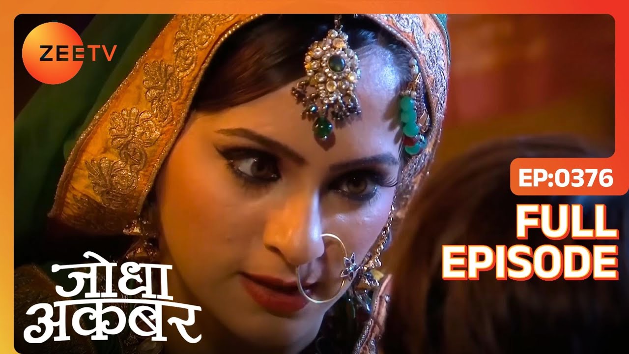 Ep. 376 | Ruqaiya begum कर रही है बच्चे के साथ ठगी | Jodha Akbar | Zee TV