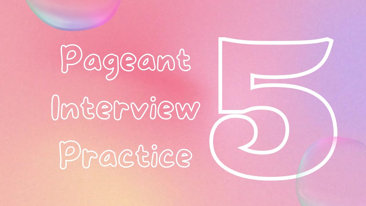 Pageant Interview Practice 5 || HER MAJESTY