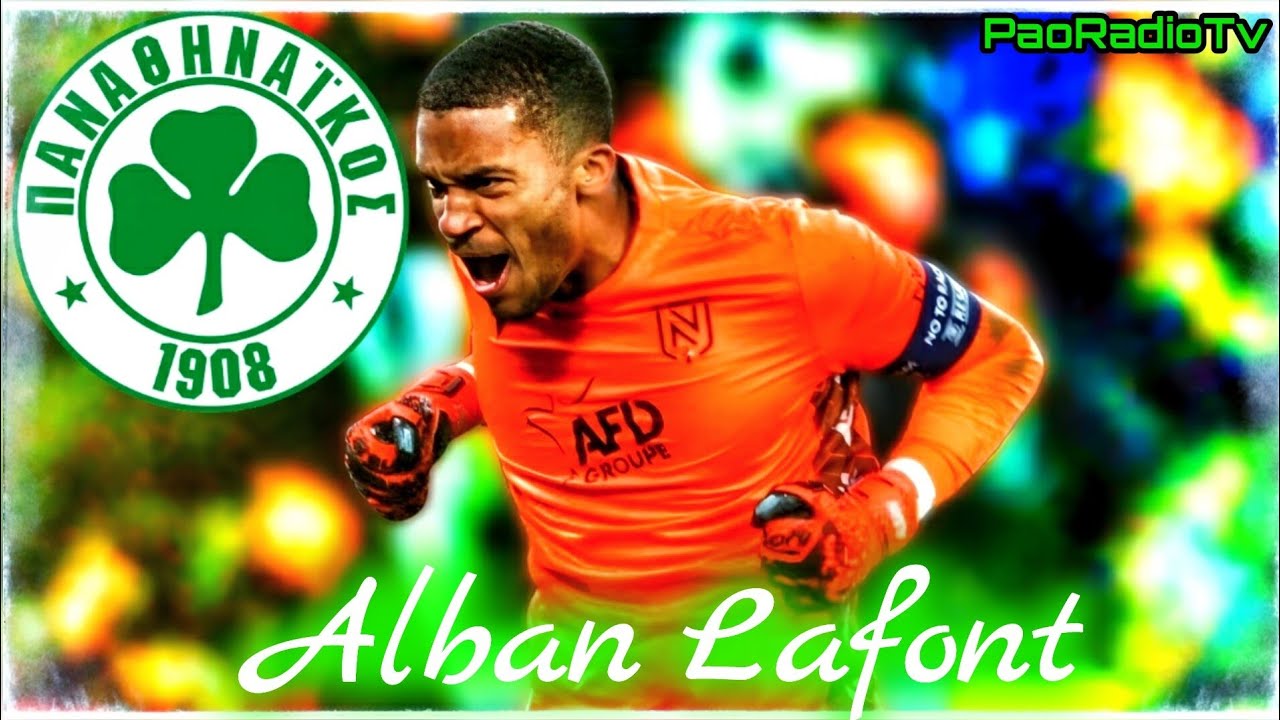 Alban Lafont (Best Moments) Welcome To  Panathinaikos