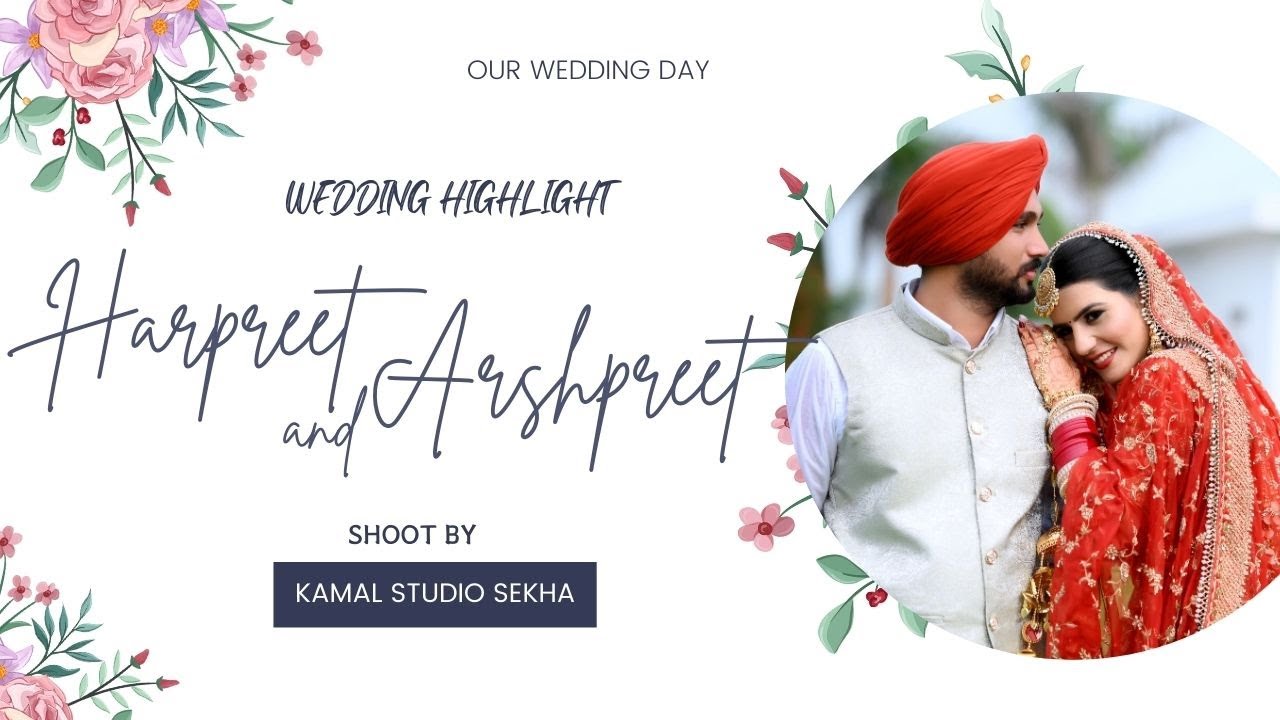 BEST WEDDING HIGHLIGHT | HARPREET WEDS ARSHPREET | KAMAL STUDIO SEKHA |