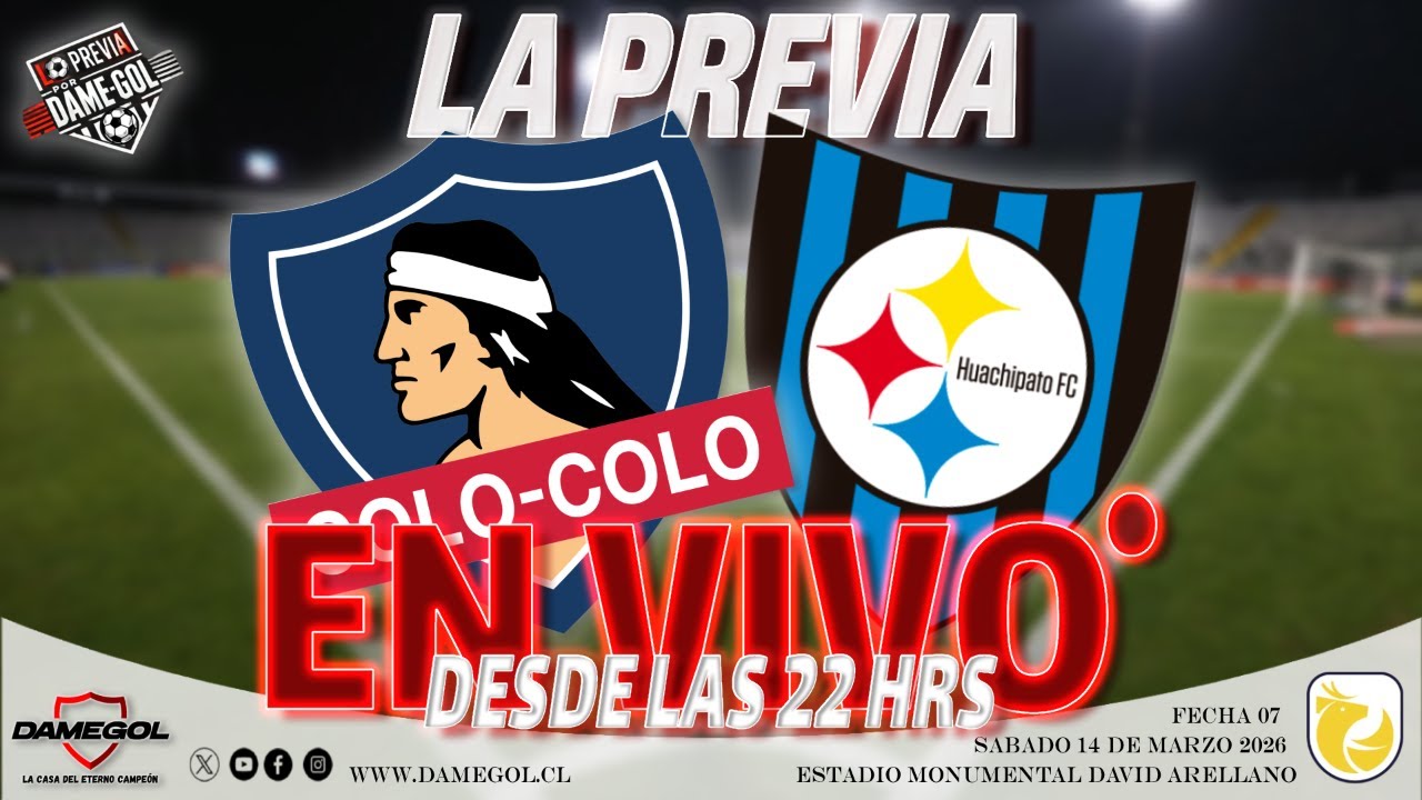 🔴[[VIVO]]🔴 La Previa, la original | COLO COLO 🆚 Huachipato