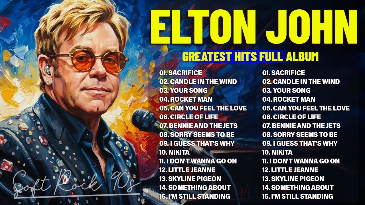 Elton John Special: Soft Rock's Golden Hits from the 70s, 80s & 90s - Elton John Greatest Hits