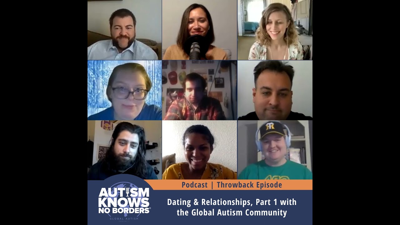 Dating & Relationships, Part 1 with the Global Autism Community