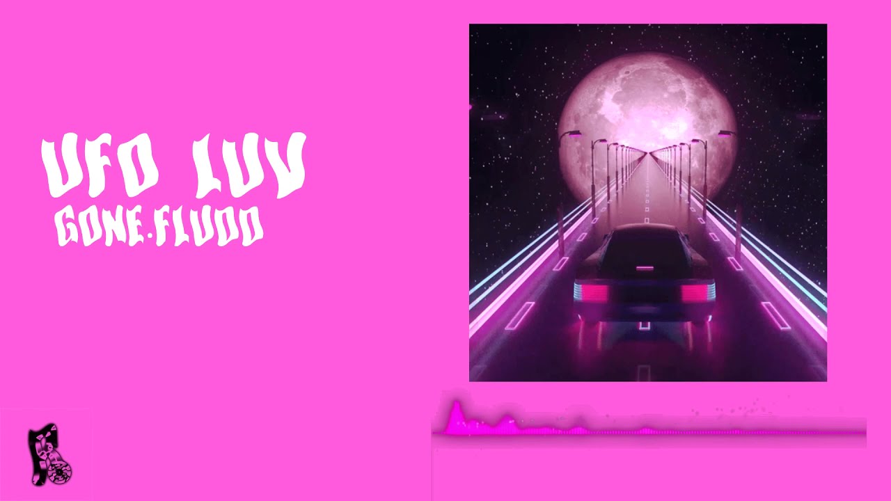 GONE.Fludd — UFO LUV (slowed + reverb)