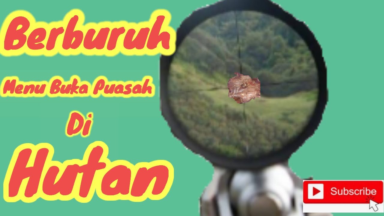 Berburuh Takjil Di Hutan || berburu || Menembak || MINAHASA || SULUT