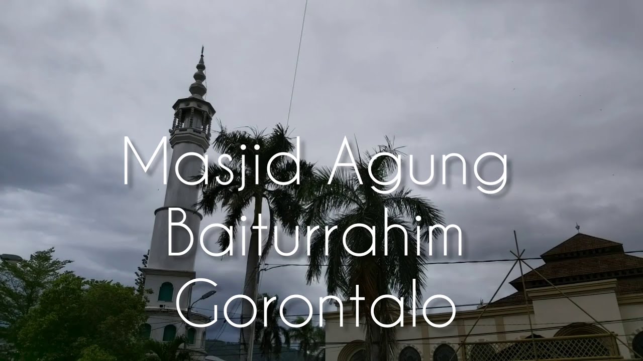 Masjid Agung Baiturrahim Gorontalo