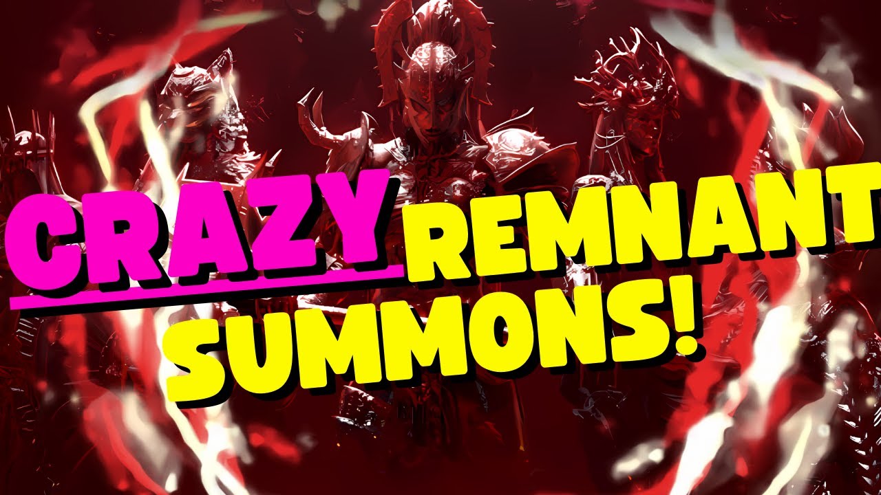 MOST INSANE REMNANT SUMMONS EVER?!