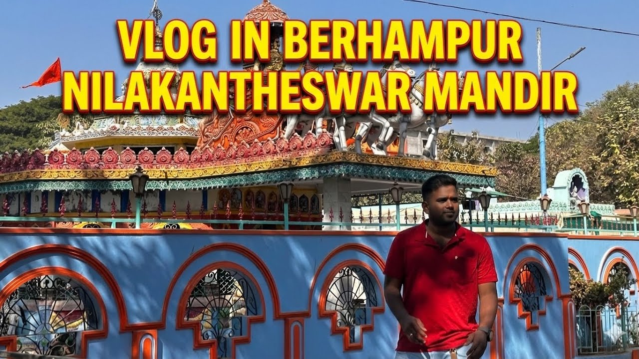 ODIA VLOG IN BERHAMPUR | NILAKANTESHWAR MANDIR | #vlog #odiavlog #odisha 