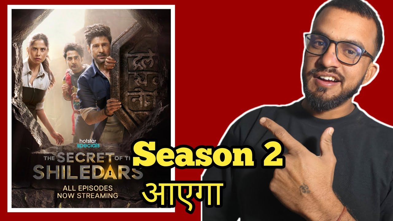 The Secret of the Shiledars Season 2 Release Date | The Secret of the Shiledars 2 Confirm |