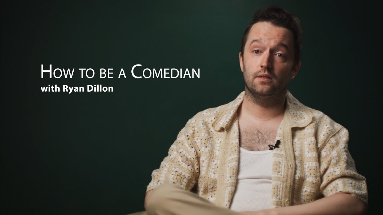 How To Be A Comedian | Ryan Dillon