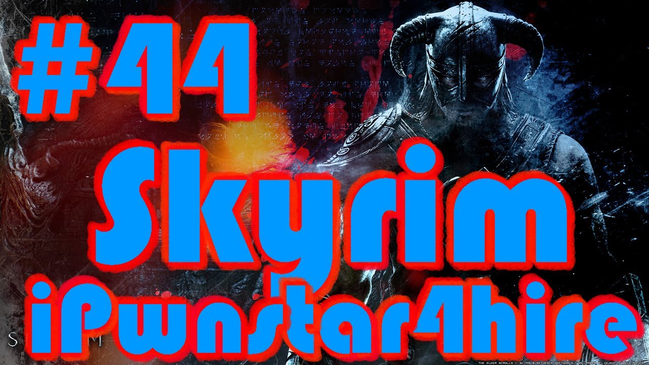 Lets Play Skyrim Walkthrough Ep.44 (Gameplay/Commentary)