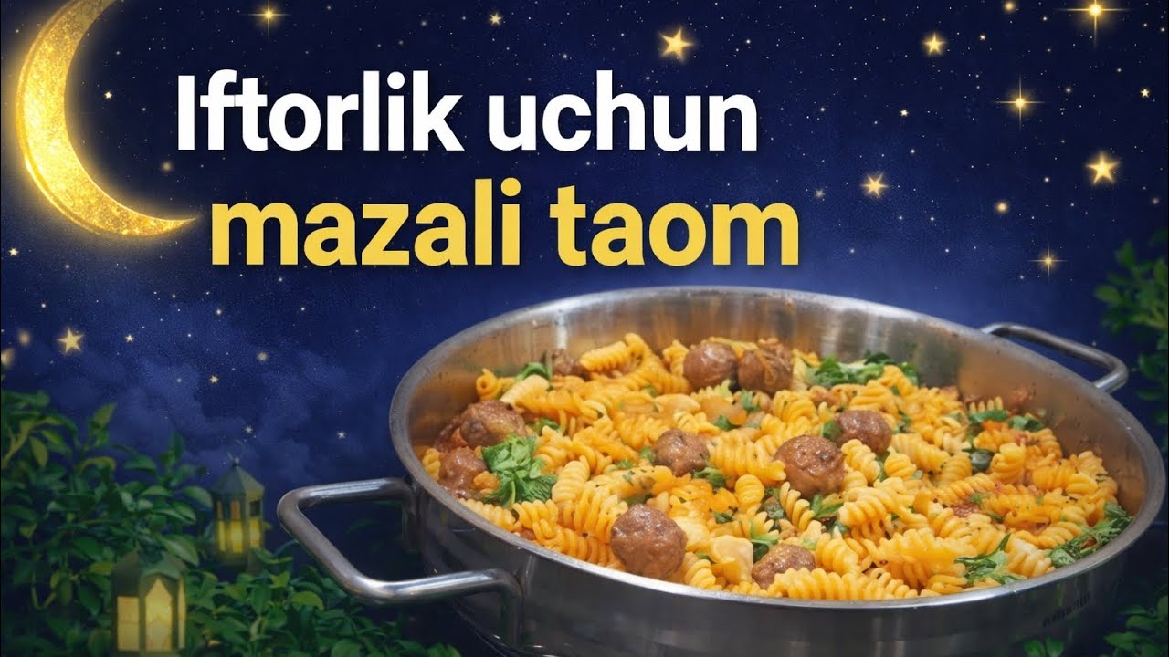 🍛ИФТОРЛИК УЧУН ТЕЗ ТАЙЁР БУЛАДИГАН ТАОМ🥩