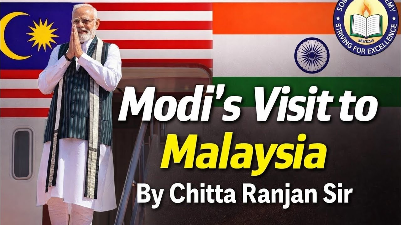 #PM Modi's Malaysia visit I #Southeast Asia I #ASEAN I #Trade#Friendship#Agenda I Chitta Ranjan Sir 