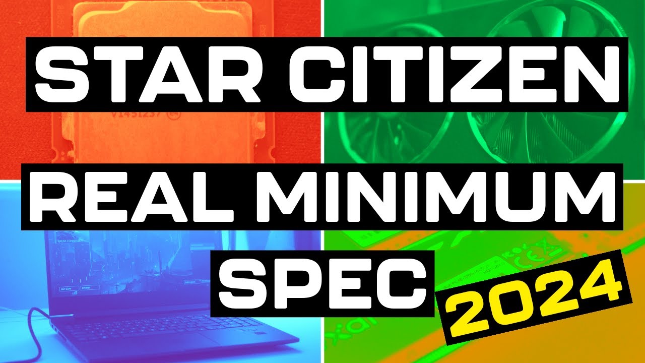 The REAL Minimum Spec 2024 | Star Citizen