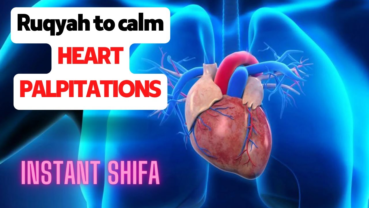 Ruqyah to calm HEART PALPITATIONS - Take your Shifa - [LISTEN NOW]